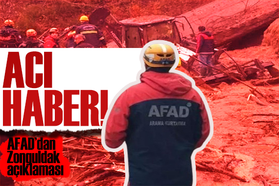 AFAD duyurdu: Zonguldak tan acı haber