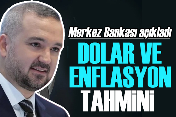 Merkez Bankası açıkladı: Dolar ve enflasyon mesajı! Yıl sonu tahmini belli oldu