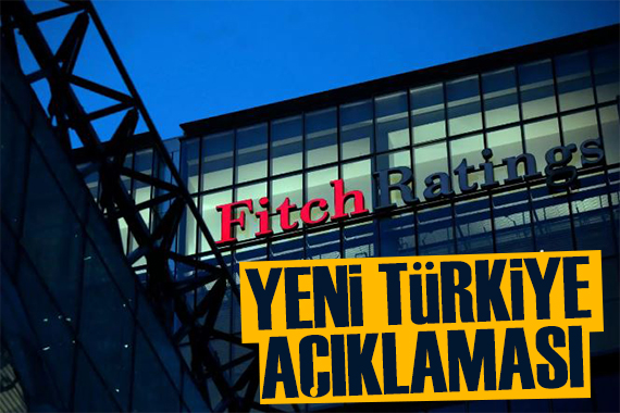 Fitch ten Türkiye açıklaması