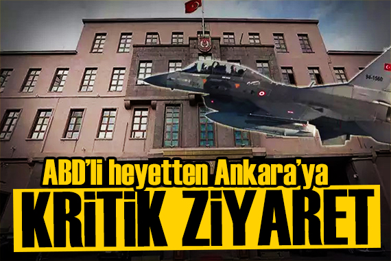 MSB duyurdu: ABD li heyetten Ankara ya ziyaret