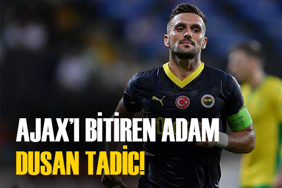 Ajax ı bitiren adam; Dusan Tadic!