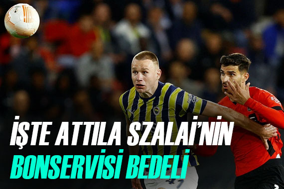 Fenerbahçe de Attila Szalai nin bonsevis bedeli belli oldu