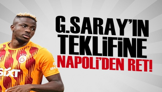 Galatasaray'ın teklifine Napoli'den ret!