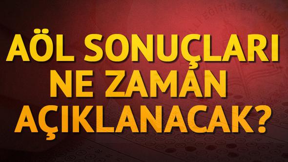 2017 AÖL sınav sonuçları ne zaman açıklanacak?