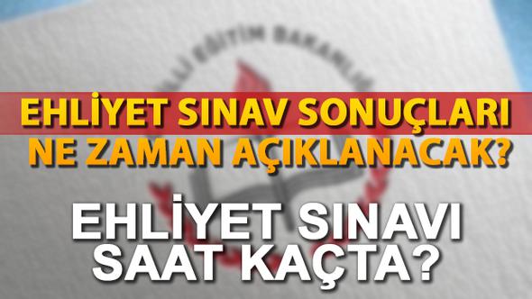 Ehliyet sınavı saat kaçta?