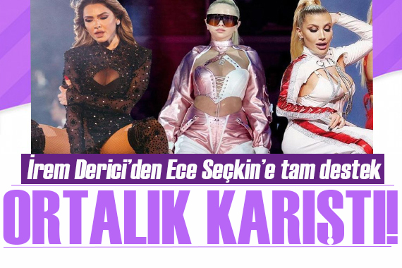 İrem Derici, Hadise ile polemiğe giren Ece Seçkin e destek verdi: Senin özgünlüğünün...