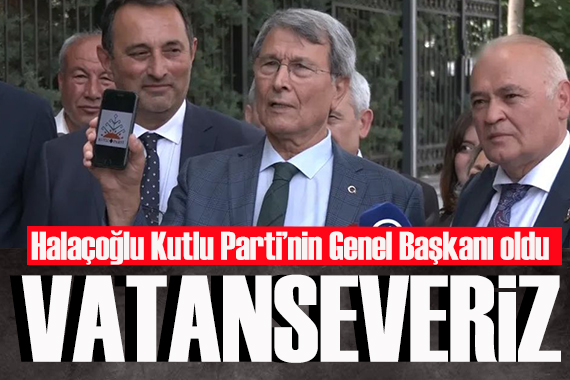 Yusuf Halaçoğlu  Kutlu Parti yi kurdu