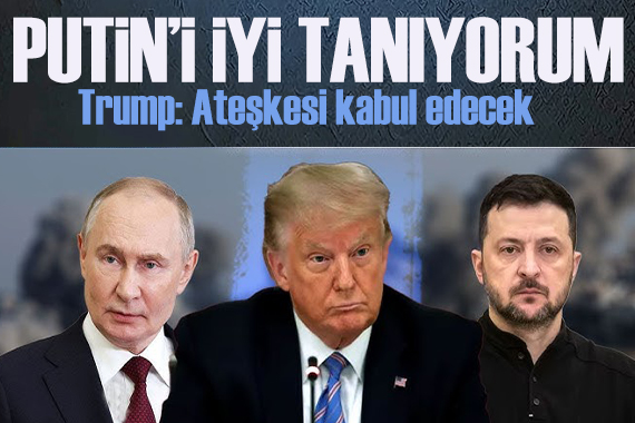 Trump: Putin i iyi tanıyorum! Onların ölmesini istemiyorum!