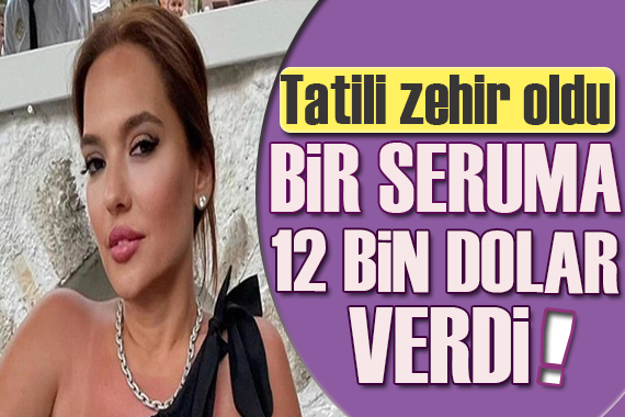 Demet Akalın, bir seruma 12 bin dolar verdi! İsyan etti