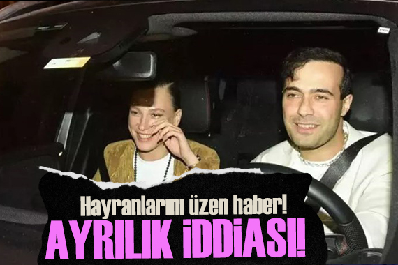 Serenay Sarıkaya ve Mert Demir den kötü haber! Ayrılık iddiası!