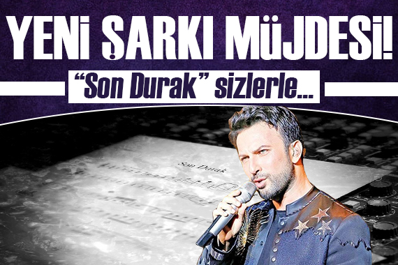 Tarkan dan yeni şarkı müjdesi!