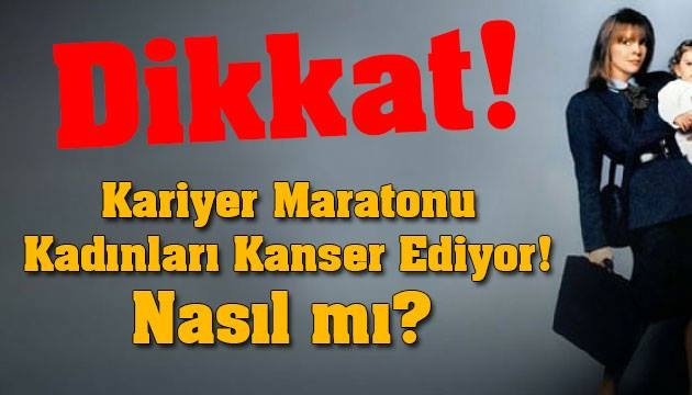 Kariyer Maratonu Kadını Hasta Ediyor! Nasıl mı?