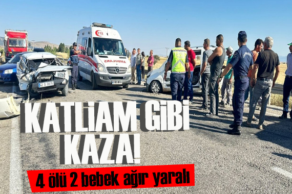 Konya da feci kaza: 4 kişi öldü, 2 bebek ağır yaralı