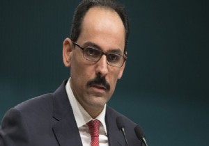 İbrahim Kalın dan önemli açıklamalar!