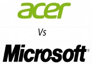 Microsoft ve Acer ortaklığı başladı!