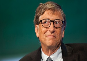 Bill Gates ten şaşırtan açıklamalar!