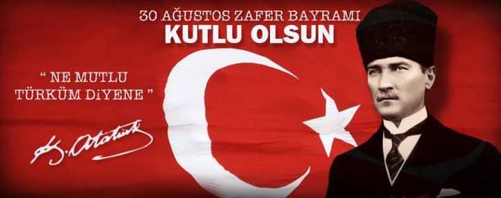 30 Ağustos Zafer Bayramı nın 94. yıldönümü kutlu olsun!