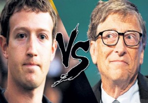 Bill Gates,Zuckerberg savaşı başladı!