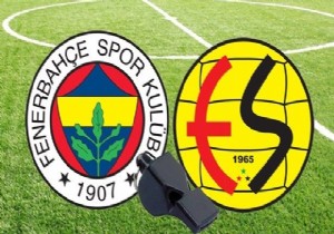 Eskişehirspor - Fenerbahçe maçı