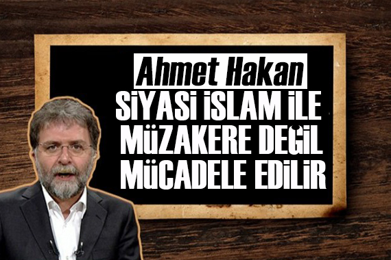 Ahmet Hakan: Konforlu alanda slogan atıp alkış toplamak