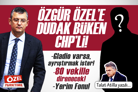 Talat Atilla yazdı: Özel e dudak büken CHP li!