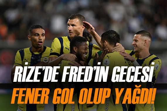 Fenerbahçe, Fred in gecesinde gol olup yağdı