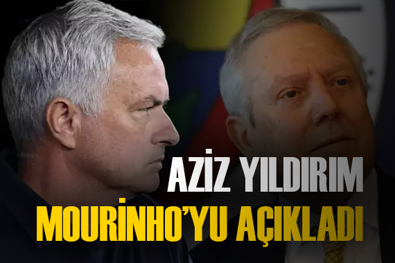 Aziz Yıldırım, Mourinho yu getireceğini duyurdu