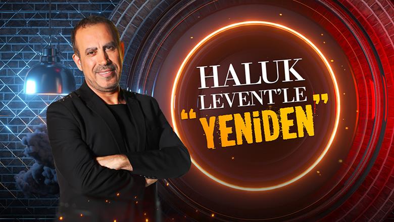  Haluk Levent le Yeniden  programı yayından kaldırıldı