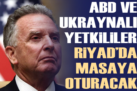 ABD li ve Ukraynalı yetkililerin Riyad da müzakere masasına oturması bekleniyor