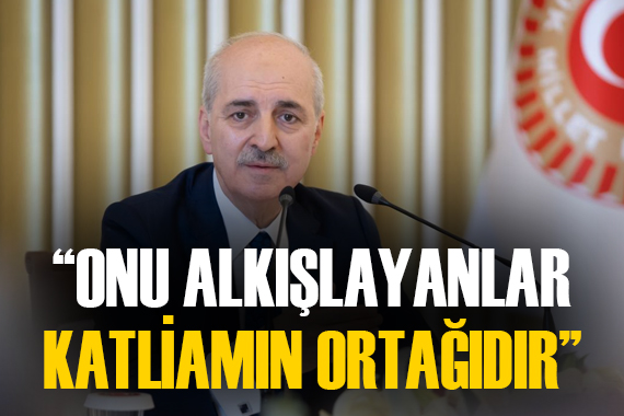 Kurtulmuş: Netanyahu yu ayakta alkışlayan topluluk katliamın ortağıdır