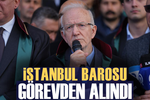 İstanbul Barosu yönetimi görevden alındı