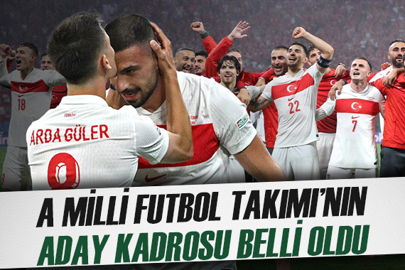 A Milli Futbol Takımı nın aday kadrosu belli oldu