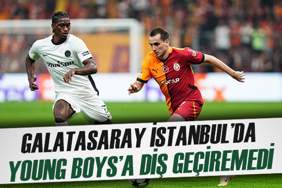 Galatasaray, Young Boys a elenerek Şampiyonlar Ligi ne veda etti