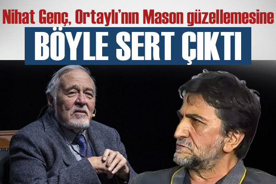 Nihat Genç, İlber Ortaylı nın Mason güzellemesine sert çıktı:  Saçmalığın dibi 