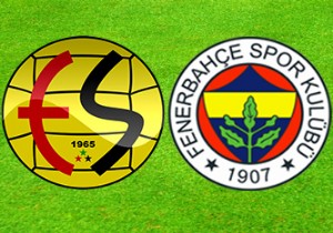 FB-Eskişehirspor maçının kadroları belli oldu!