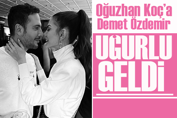 Oğuzhan Koç a Demet Özdemir şansı!