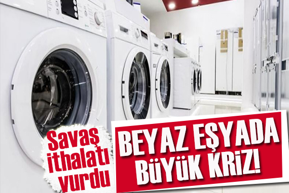 Savaş ithalatı vurdu! Beyaz eşyada ihracat kaybı endişesi