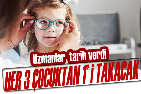 Tehlike büyüyor! Her 3 çocuktan 1 i gözlük takacak