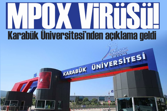 Karabük Üniversitesi nden Mpox salgını açıklaması