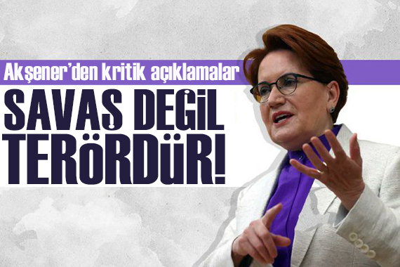 Akşener den kritik açıklamalar: Gazzeli sivilleri hedef alan eylemlerinin karşısında duruyoruz