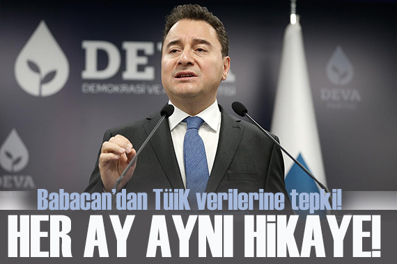 Ali Babacan’dan TÜİK e tepki: Her ay farklı rakamlarla aynı hikaye