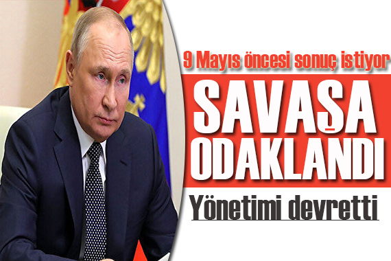 Putin yönetimi başbakana devretti, savaşa odaklandı!