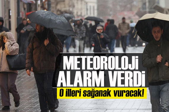 Meteoroloji den 13 il için uyarı: Sağanak yağış etkili olacak