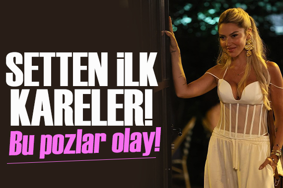 Hadise nin dizi projesinden ilk fotoğraf kareleri geldi!