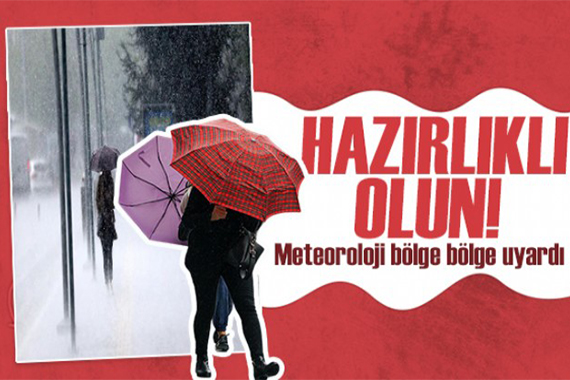 Meteoroloji den 13 il için sarı kodlu uyarı! Sağanak yağış geliyor!