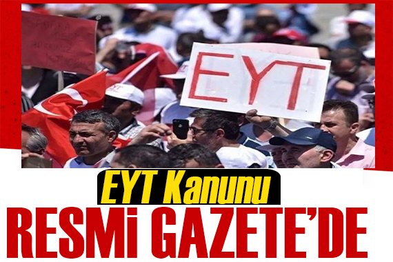 EYT kanunu Resmi Gazete de