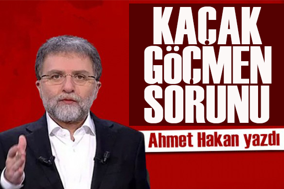 Ahmet Hakan yazdı: İstanbul polisi kaçak göçmene geçit vermiyor