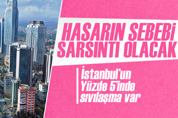 Uzman isim açıkladı: İlçe ilçe İstanbul un sağlam ve kötü zeminleri