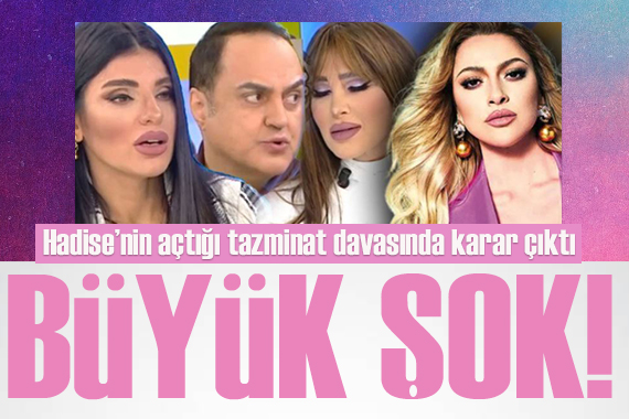 Hadise’nin Bircan Bali, Seren Serengil ve Arto ya açtığı tazminat davasında karar!