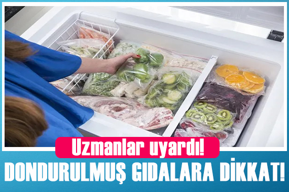 Uzmanlar uyardı! Dondurulmuş gıdalar tehlike saçıyor